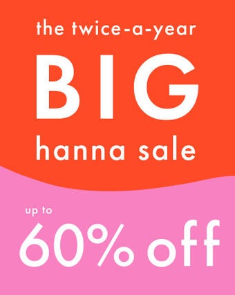 HANNA SALE UP TO 60% OFF